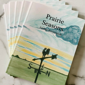 Prairie Seasons - Amber Antymniuk